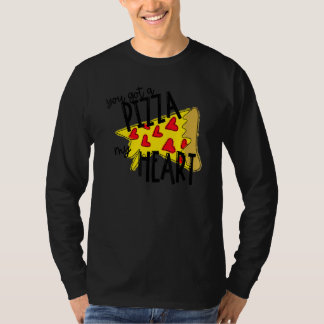 Du Hast Eine Pizza Von Mein Herz Pizza Valentinsta T-Shirt