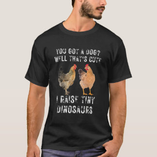 Du hast einen Hund, nun, das ist süß, ich ziehe wi T-Shirt