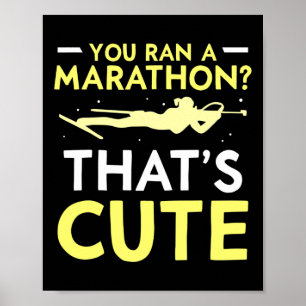 Du hast einen Marathon gemacht, der Niedliche Spor Poster