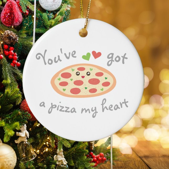 Du hast einen Pizza My Heart Funny Punny Food Spaß Keramik Ornament (Von Creator hochgeladen)