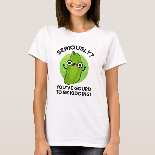 Du hast es gut gehabt, einen lustigen Veggie Pun z T-Shirt (Vorderseite)