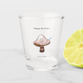 Du hast Geburtstag, Pilz Schnapsglas
