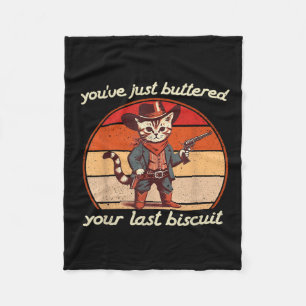 Du hast gerade deinen letzten Biscuit-Western-Cat  Fleecedecke
