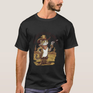 Du hast gerade deinen letzten Haw Outlaw Cat Männe T-Shirt