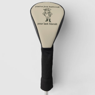Du hast gerade deinen letzten Keks gebuttert Cowbo Golf Headcover