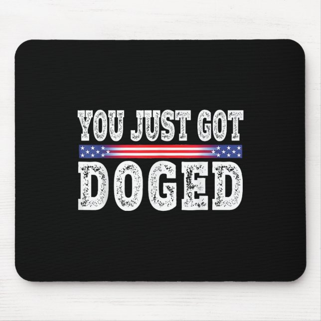 Du hast gerade Doged Funny Got z.B.e Dept Gov Effi Mousepad (Vorne)