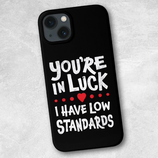 Du hast Glück, dass ich einen iPhone Case mit nied (Von Creator hochgeladen)