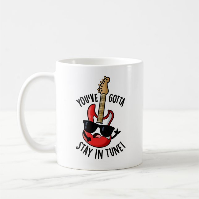 Du hast in Tune Funny Guitar Pun Bleibe Kaffeetasse (Links)