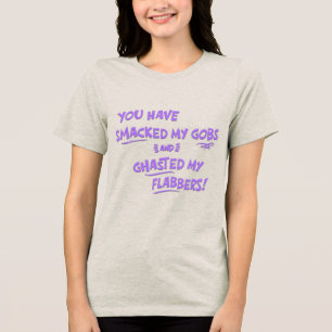 Du hast meine Gobs geschlagen Tri-Blend Shirt