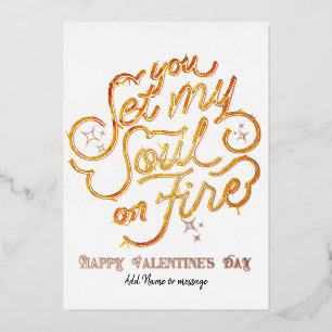 Du hast meine Seele in Brand gesteckt Valentinstag Folien Feiertagskarte