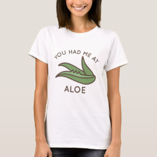 Du hast mich bei Aloe T-Shirt