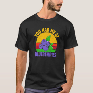 Du hast mich bei Blaubeer-Frucht Blaubeere T-Shirt