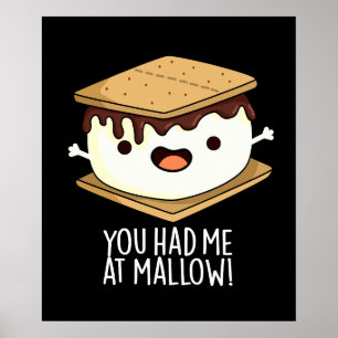 Du hast mich bei Mallow Funny Smore Pun Dark BG Poster