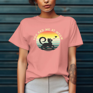 Du hast mich bei Miau süße Katze  T-Shirt