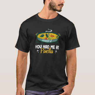 Du hast mich bei Paella Spanische Küche T-Shirt