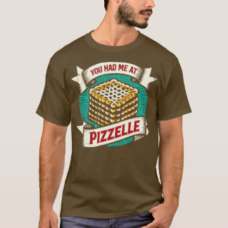 Du hast mich bei Pizzelle 1 T-Shirt