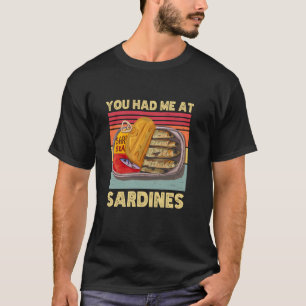 Du hast mich bei Sardinen Lustig Retro für Essen F T-Shirt