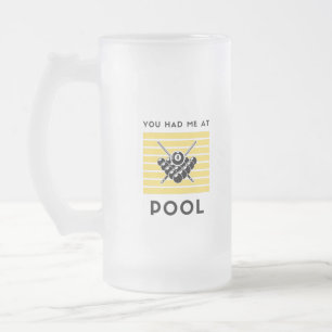 Du hast mich beim Poolbillard überzeugt Mattglas Bierglas