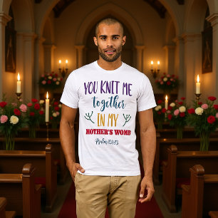 Du hast mich zusammengefügt Psalm 139:13 Creation T-Shirt