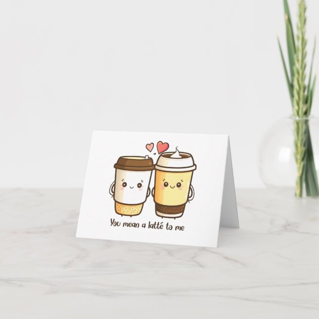 "Du hast mir ein Latte Gemein" Kawaii Latté Karte (Vorderseite)