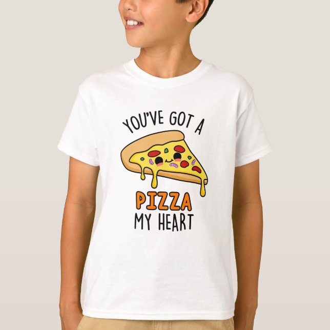 Du hast mir eine Pizza Pizza Pizzeria Got T-Shirt (Vorderseite)