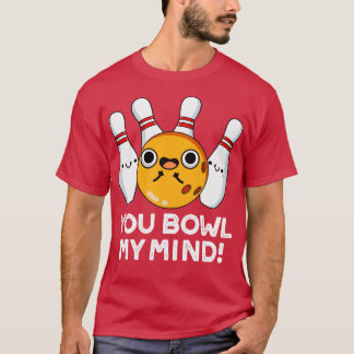 Du hast mir einen lustigen Bowling-Puff gekocht T-Shirt