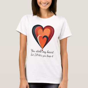 Du hast mir mein Herz gestohlen - Romantische Gesc T-Shirt