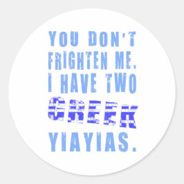 Du hast mir nicht Angst, dass ich zwei griechische Runder Aufkleber