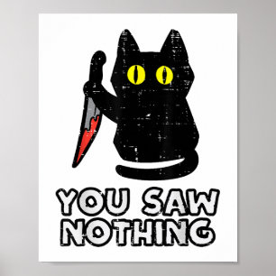 Du hast nichts Black Cat Funny Halloween gesehen Poster