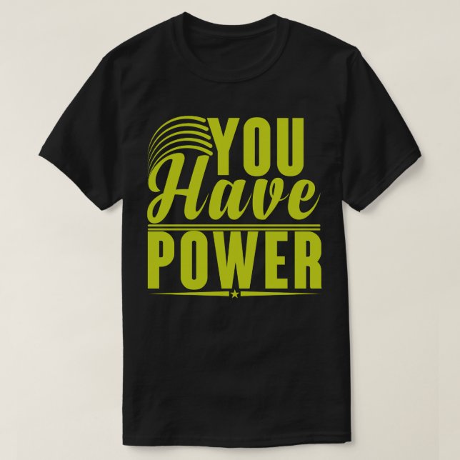Du hast Power T-Shirt (Design vorne)