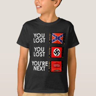 Du hast verloren Du hast verloren Du bist der Näch T-Shirt