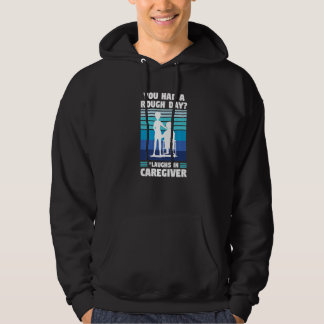 du hattest einen harten Tag Pflegekraft Pflege  Hoodie