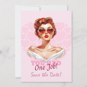 Du hattest einen Job Save The Date