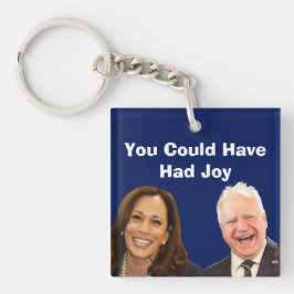 Du hättest Freude haben können Schlüsselanhänger