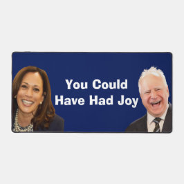 Du hättest Freude haben können Schreibtischunterlage