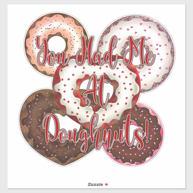 Du hattest mich am Doughnut - Valentinstag Aufkleber (Blatt)