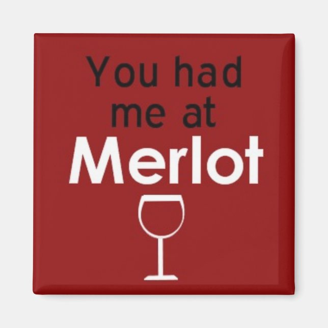 Du hattest mich am Merlot-Platz-Magneten Magnet (Vorne)