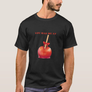 Du hattest mich an der Spitze des feinen Apfels T-Shirt
