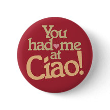 Du hattest mich auf Ciao-Knöpfe!