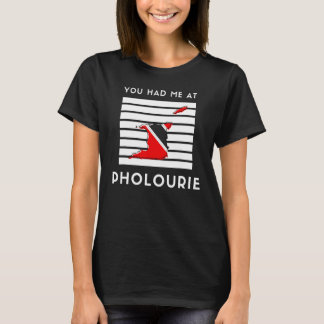 Du hattest mich auf der Fahne Pholourie Trinidad u T-Shirt