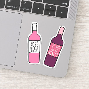 Du hattest mich auf Merlot / Rosé den Tag weg Aufkleber