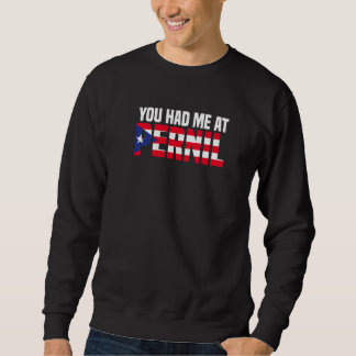 Du hattest mich auf Pernil Puerto Rico Fahne Puert Sweatshirt