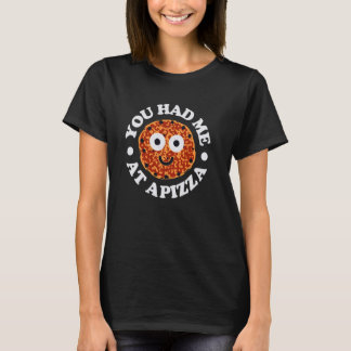 Du hattest mich bei Apizza - New Haven Apizza T-Shirt
