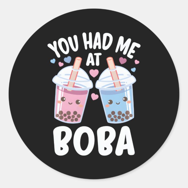 Du hattest mich bei Boba Bubble Tee Runder Aufkleber (Vorderseite)