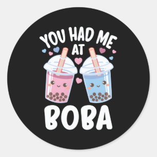 Du hattest mich bei Boba Bubble Tee Runder Aufkleber