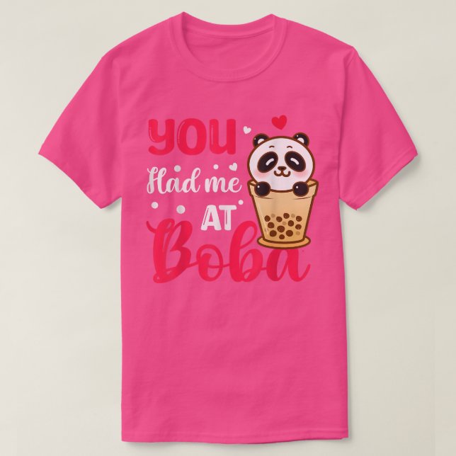 Du hattest mich bei Boba Niedlich Kawaii Bubble Te T-Shirt (Design vorne)