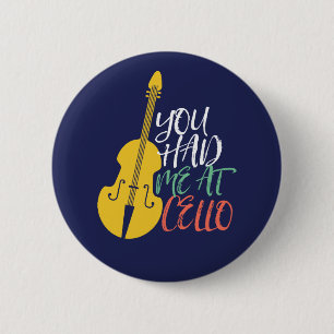 Du hattest mich bei Cello Funny Cellist Button
