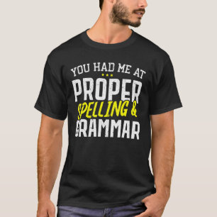 Du hattest mich bei der richtigen Rechtschreibung T-Shirt
