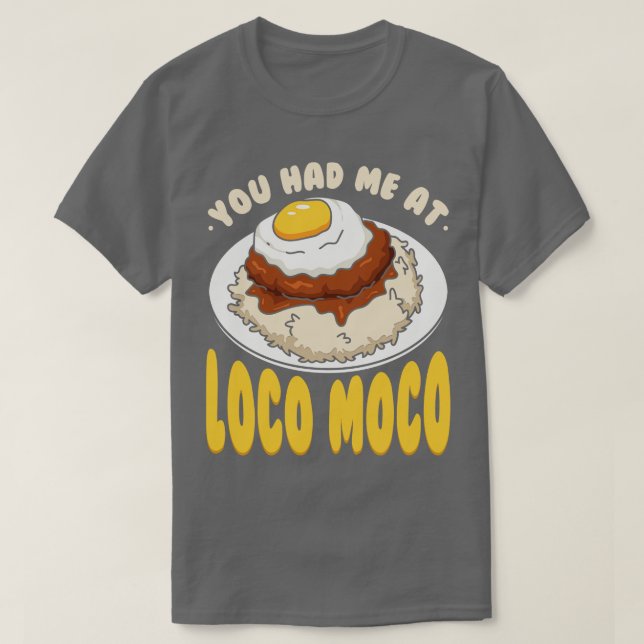 Du hattest mich bei Loco Moco T-Shirt (Design vorne)