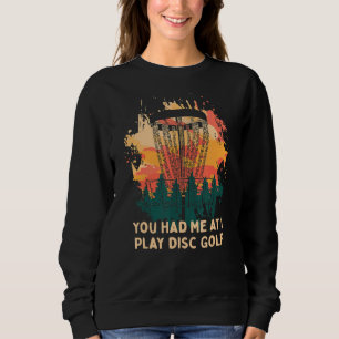 Du hattest mich bei meiner Partie Golf Paare Golfe Sweatshirt